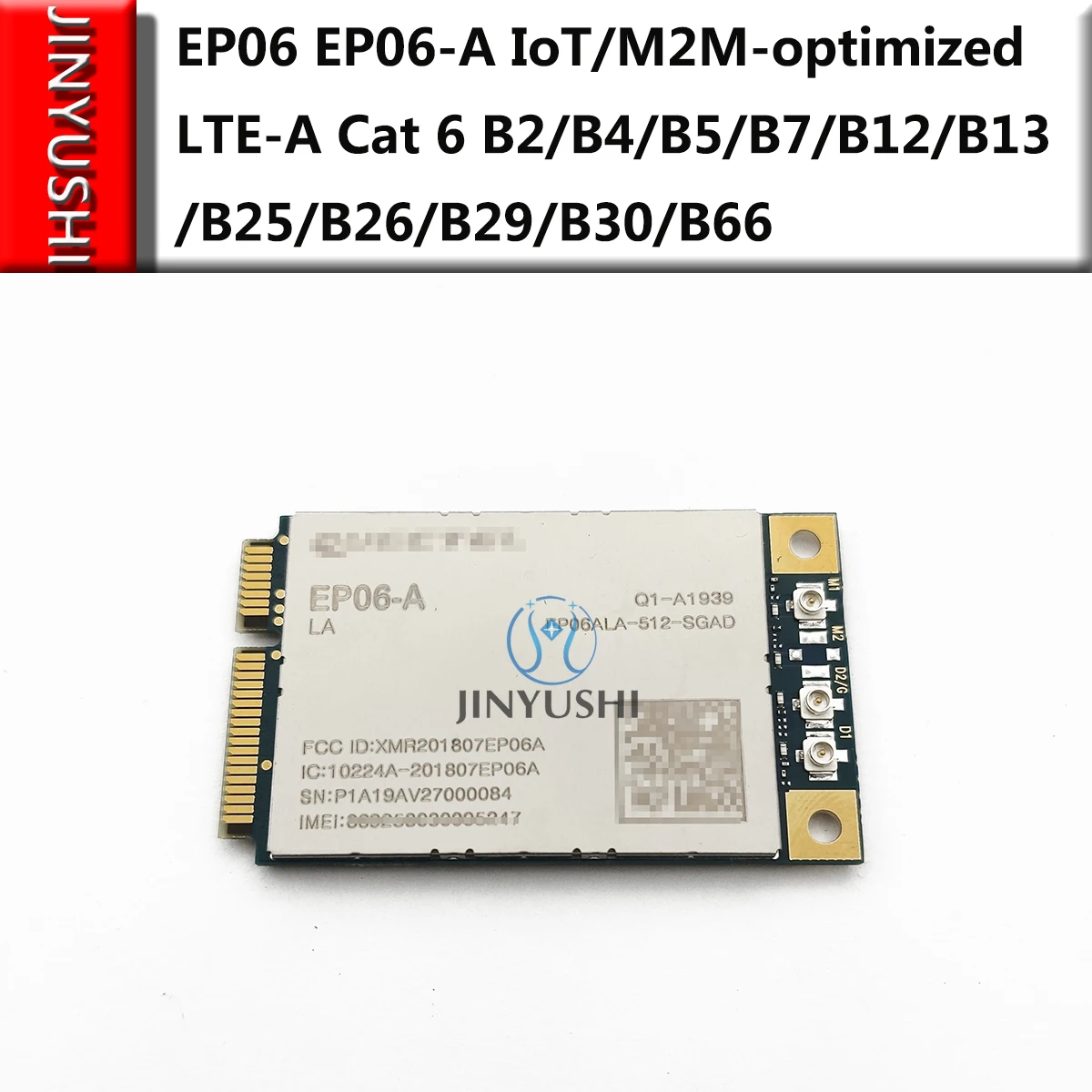 EP06 EP06-EN Ti/M2M-optimeret 4G modul LTE-EN Kat 6 B2/B4/B5/B7/B12/B13/B25/B26/B29/B30/B66