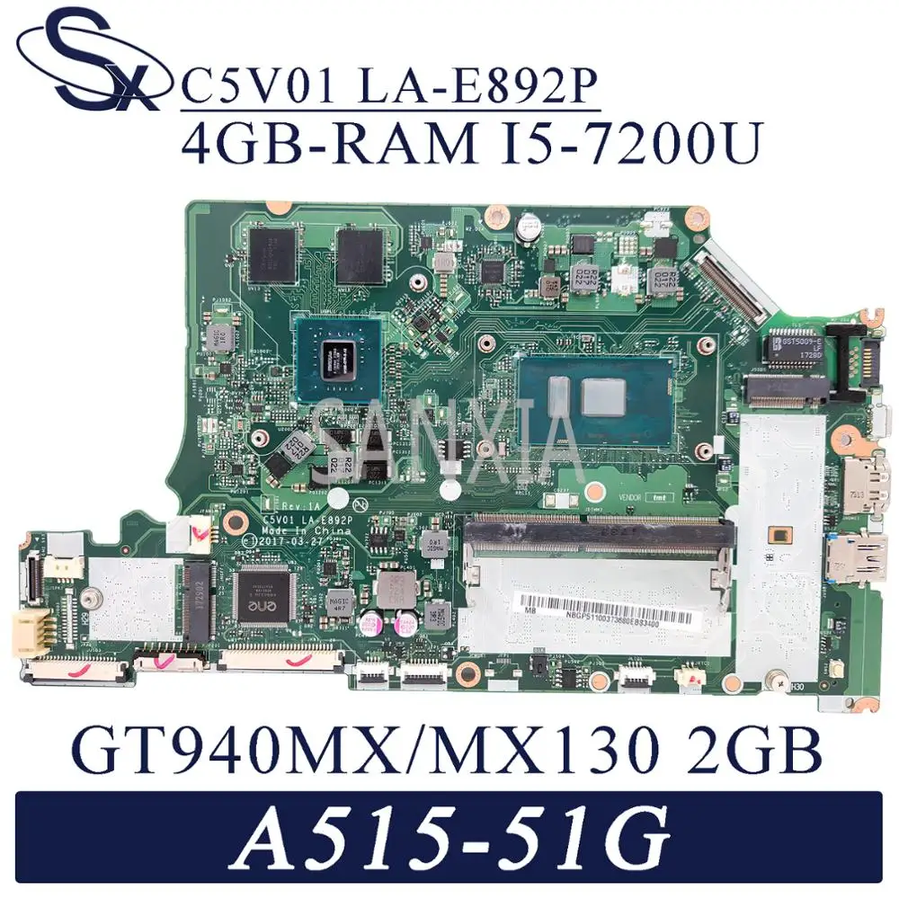 KEFU LA-E892P Laptop bundkort for Acer A515-51G A615-51G oprindelige bundkort Indbyggede 4 GB-RAM, I5-7200U GT940MX/MX150-2 GB